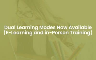 Dual Learning Modes Now Available (E-learning and In-Person Training)